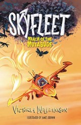 Skyfleet: March of the Mutabugs - Victoria Williamson - 9781837917044