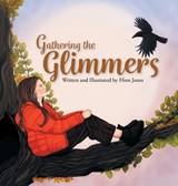 Gathering the Glimmers - Ffion Jones - 9781837917310