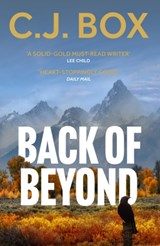 Back of Beyond - C.J. Box - 9781837931644