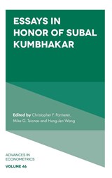 Essays in Honor of Subal Kumbhakar - Christopher F. (University of Miami Parmeter ; Mike G. (Lancaster University Tsionas ; Hung-Jen (National Taiwan University Wang - 9781837978748