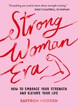 Strong Woman Era - Saffron Hooton - 9781837994922