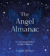 The Angel Almanac - Angela McGerr - 9781837997114