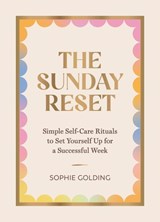 The Sunday Reset - Sophie Golding - 9781837997398