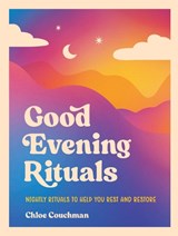 Good Evening Rituals - Chloe Couchman - 9781837997886