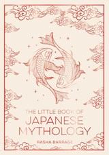 The Little Book of Japanese Mythology - Summersdale Publishers - 9781837999125