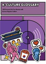 K-Culture Glossary - Ji-Hyeon Kim ; Junyoung Yu ; Kathia Sya ; Su-hui Son - 9781838019228