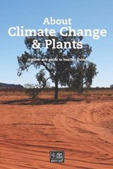 About Climate Change & Plants - Jennifer Hope-Morley ; Ita McCobb - 9781838021368