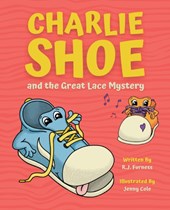 Charlie Shoe and the Great Lace Mystery