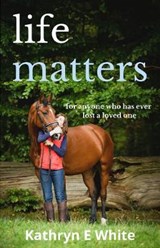 Life Matters - WHITE,  Kathryn E - 9781838045708