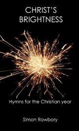 Christ's Brightness - Simon Rowbory - 9781838149611
