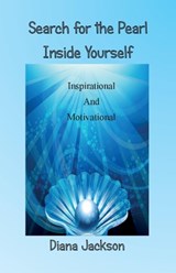 Search for the Pearl Inside Yourself - Diana Jackson - 9781838152604