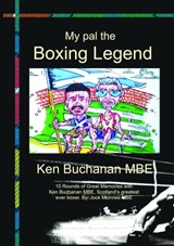 My Pal The Boxing Legend Ken Buchanan - Jock McInnes - 9781838186807