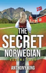 The Secret Norwegian Volume 4 - Anthony King - 9781838195205