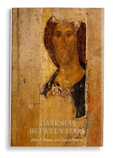 DARKNESS BETWEEN STARS - John F. Deane ; James Harpur - 9781838201852
