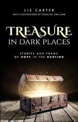 Treasure in Dark Places - CARTER,  Liz - 9781838205607
