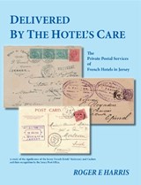 DELIVERED BY THE HOTEL'S CARE - Roger E Harris - 9781838205928