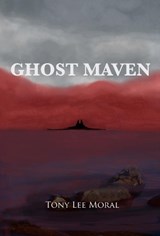 Ghost Maven - MORAL,  Tony Lee - 9781838211530