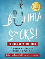 Bulimia Sucks! Personal Workbook - Kate Hudson-Hall - 9781838238117