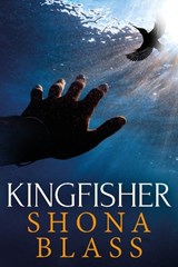 Kingfisher - Shona Blass - 9781838255442