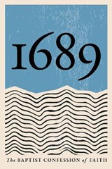 The Baptist Confession of Faith -  - 9781838282905