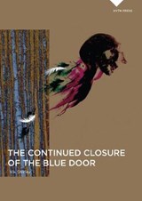 The Continued Closure of the Blue Door - Vik Shirley - 9781838311803