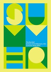 The Bartlett Summer Show Book 2022