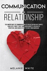 Communication in Relationship - WHITE,  Melanie - 9781838335168