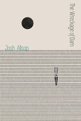 The Wreckage of Dam - Josh Allsop - 9781838360269