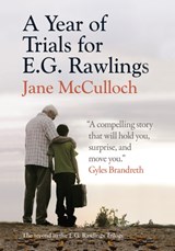 A Year of Trials for E.G. Rawlings - Jane McCulloch - 9781838369774