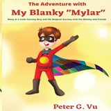 The Adventure with My Blanky Mylar - VU,  Peter G - 9781838393861