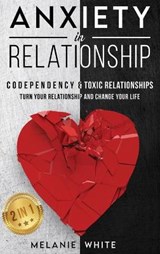 ANXIETY IN RELATIONSHIP (2in1) - MELANIE WHITE,  White - 9781838401351