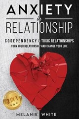 ANXIETY IN RELATIONSHIP (2in1) - MELANIE WHITE,  White - 9781838401368