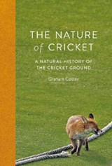 The Nature of Cricket - Graham Coster - 9781838405113