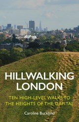 Hillwalking London - Caroline Buckland - 9781838405175