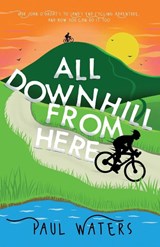 All Downhill From Here - Paul Waters - 9781838432904