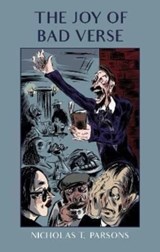 The Joy of Bad Verse - Nicholas T. Parsons - 9781838463045