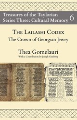 The Lailashi Codex - Thea Gomelauri ; Henrike Lähnemann - 9781838464141