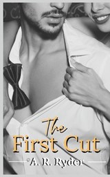 The First Cut - A R Ryder - 9781838499310