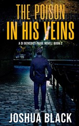 The Poison In His Veins - Joshua Black - 9781838499365