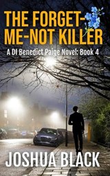 The Forget-Me-Not Killer - Joshua Black - 9781838499389