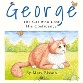 George: The Cat Who Lost His Confidence