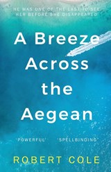 A Breeze Across The Aegean - Robert Cole - 9781838595357