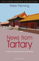 News from Tartary - Peter Fleming - 9781838600341