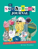 My Scrapbook Journal - Alina Fischer - 9781838610920