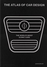 The Atlas of Car Design - Jason Barlow ; Guy Bird ; Brett Berk - 9781838665999