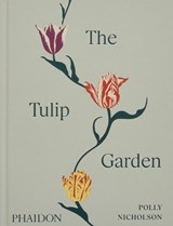 The Tulip Garden - Polly Nicholson - 9781838667689