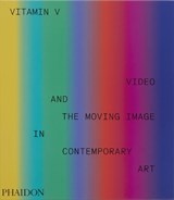 Vitamin V - Phaidon Editors ; Erika Balsom - 9781838668730