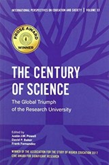 The Century of Science - JUSTIN J. W. (UNIVERSITY OF LUXEMBOURG,  Luxembourg) Powell ; David P. (Pennsylvania State University, USA) Baker ; Frank (Pennsylvania State University, USA) Fernandez - 9781838679323