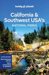 Lonely planet California & southwest usa's national parks (1st ed)