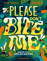 Please Don't Bite Me - Dr Nazzy Pakpour - 9781838740900